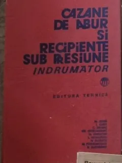 M. Aldea - Cazane de Abur si Recipiente sub Presiune