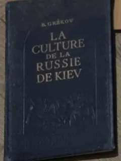 B. Grekov - La Culture de la Russie de Kiev