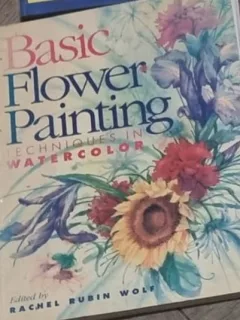 Rachel Rubin Wolf - Basic Flower Painting Techniques in Watercolor