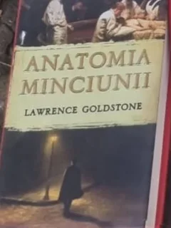 Lawrence Goldstone - Anatomia Minciunii