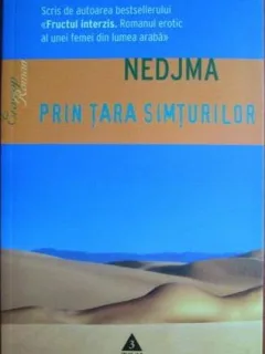 Nedjma - Prin Tara Simturilor. Poveste Erotica