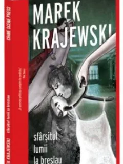 Marek Krajewski - Sfarsitul Lumii la Breslau