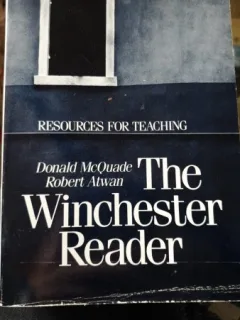 The Winchester Reader. Resources for Teaching - Donald McQuade, Robert Atwan