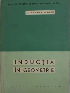 L. I. Golovna, I. M. Iaglom - Inductia in Geometrie