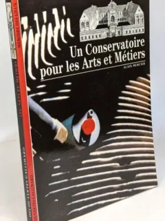 Alain Mercier - Un Conservatoire Pour les Arts et Metiers
