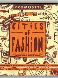 Promostyl - Cities of Fashion. An Insider's Guide to Shopping in Ten Cities