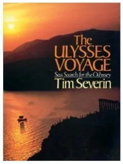 Tim Severin - The Ulysses Voyage