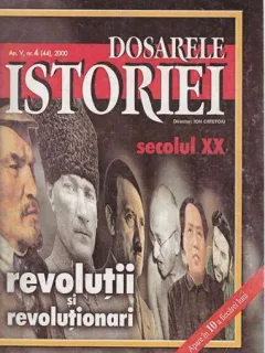Dosarele Istoriei Nr. 4 Anul 2000
