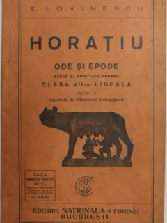 E. Lovinecu - Horatiu Ode si Epode alese si Adnotate pentru clasa VII-a Liceala