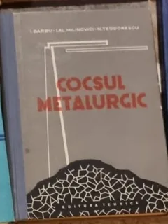 Ilie Barbu, Ion Alexandru Milinovici - Cocsul Metalurgic