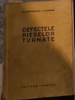 Claudiu Stefanescu, Ardas Sarian - Defectele Pieselor Turnate