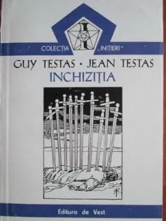 Guy Testas, Jean Testas - Inchizitia