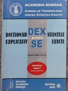 Dictionar Explicativ pentru Stiintele Exacte - Energetica Energ 2 Notiuni Generale