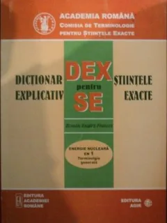 Dictionar Explicativ pentru Stiintele Exacte - Energie Nucleara Terminologie Generala