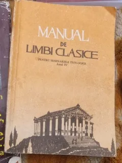 Fr. Chiriac, I. I. Bujor - Manual de Limbi Clasice