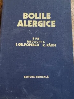 Gr. Popescu, R. Paun - Bolile Alergice