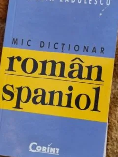 Camelia Radulescu - Mic Dictionar Roman-Spaniol