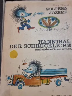 Soltesz Jozsef - Hannibal der Schrecklihe und Andere Geschichten