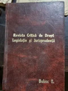 Revista Critica de Drept, Legislatie si Jurisprudenta Anul III Nr. 1 Ianuarie-Februarie 1913