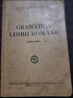 Dr. Calistrat Sotropa - Gramatica Limbii Romane