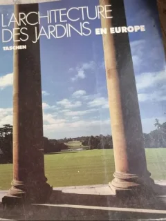 Torsten Olaf Enge, Carl Friedrich Schroer - L'Architecture des Jardins en Europe 1450-1800