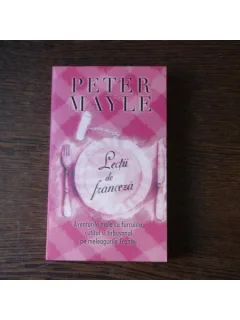 LECTII DE FRANCEZA - PETER MAYLE