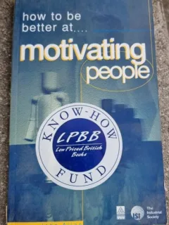 John Allan - How to be Better at Motivating People