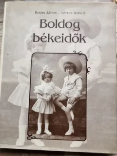 Janos Botos, Robert Vertes - Boldog Bekeidok