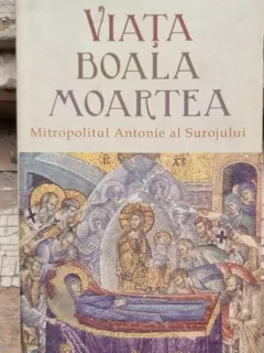 Antonie de Suroj - Viata, Boala, Moartea
