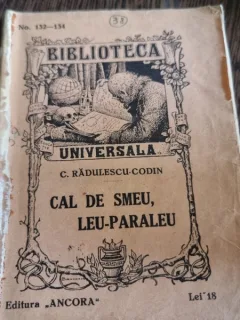 C. Radulescu-Codin - Cal de Smeu, Leu-Paraleu No. 132-134