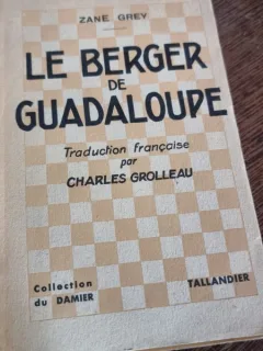 Zane Grey - Le Berger de Guadaloupe