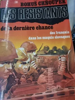 Bohus Chnoupek - Les Resistants de la Derniere Chance