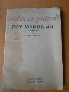 Gradina cu portocali. Din norul 43 - Ernest Verzea  cu dedicatia autorului