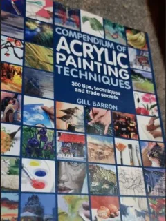 Gill Barron - Compendium of Acrylic Painting Techniques