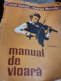 Ionel Geanta, George Manoliu - Manual de Vioara Vol. II