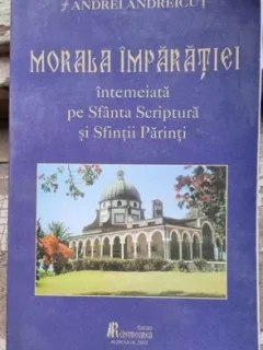 Andrei Andreicut - Morala Imparatiei