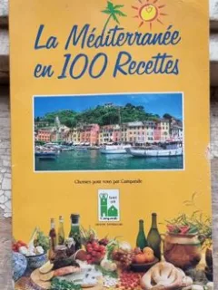 La Mediterranee en 100 Recettes