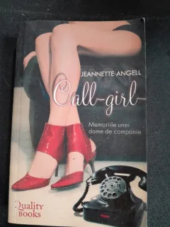 Call-girl, memoriile unei dame de companie - Jeannette Angell