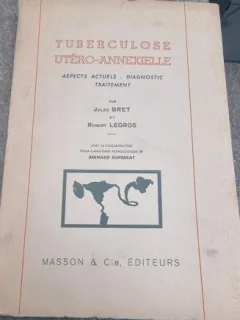Jules Bret, Robert Legros - Tuberculose Utero-Annexielle