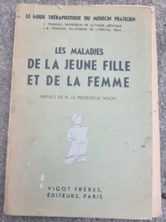 Jean Trabaud, J.-R. Trabaud - Les Maladies de la Jeune Fille et de la Femme