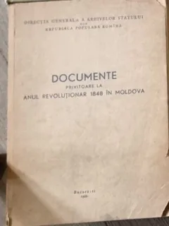 Documente Privitoare la Anul Revolutionar 1848 in Moldova