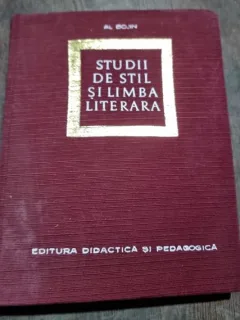 Al. Bojin - Studii de Stil si Limba Literara