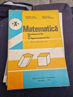 Augutin Cota...Florica Vornicescu - Matematica. Geometrie si Trigonometrie. Manual pentru clasa a X-a