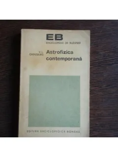 ASTROFIZICA CONTEMPORANA - V.L. GHINZBURG