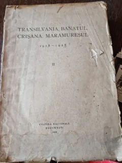 Transilvania, Banatul, Crisana, Maramuresul 1918-1928  vol.II