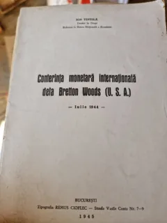 Conferinta monetara internationala de la Bretton Woods (S.U.A.) - Ion Vintila