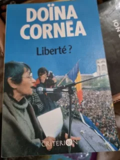 Doina Cornea - Liberte?