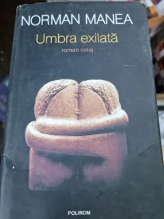 Umbra exilata - Norman Manea