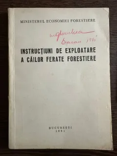 Instructiuni de exoloatare a Cailor Ferate Forestiere
