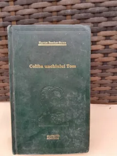 COLIBA UNCHIULUI TOM - HARRIET BEECHER STOWE